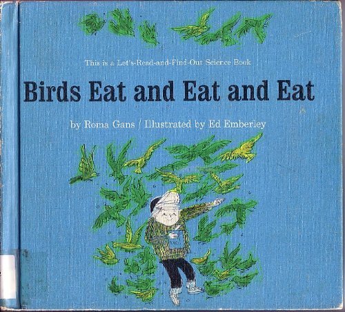 Beispielbild fr Birds Eat and Eat and Eat (Let's Read and Find Out Science Book) zum Verkauf von HPB-Ruby