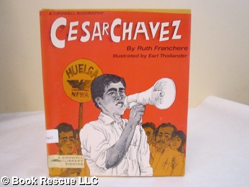 9780690183856: Cesar Chavez [Hardcover] by Ruth Franchere