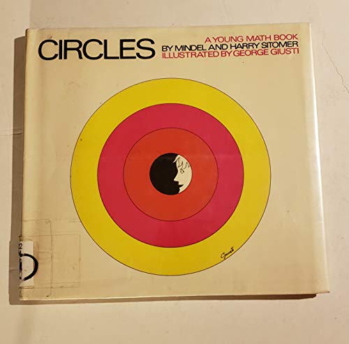 Circles (Young Math) (9780690194302) by Sitomer, Harry; Sitomer, Mindel