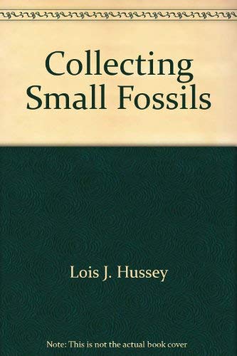 Beispielbild fr Collecting Small Fossils zum Verkauf von Books for a Cause