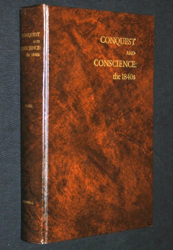 9780690209396: Conquest and Conscience : the 1840s