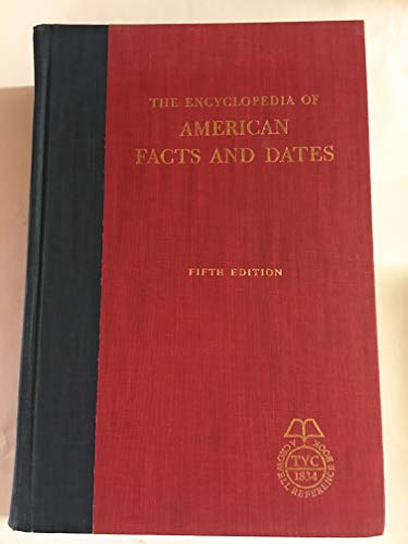 9780690263015: The encyclopedia of American facts and dates (A Crowell reference book)