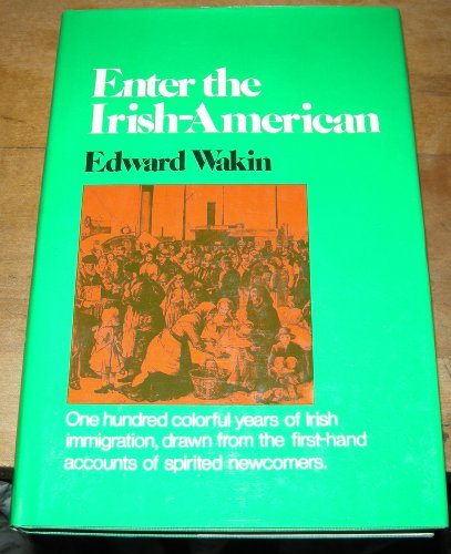 Imagen de archivo de Enter the Irish-American a la venta por Better World Books
