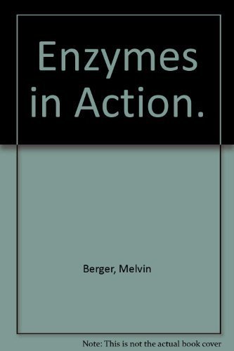 Enzymes in Action (9780690267358) by Berger, Melvin
