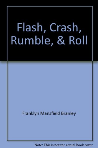 Stock image for Flash, Crash, Rumble, and Roll for sale by Top Notch Books