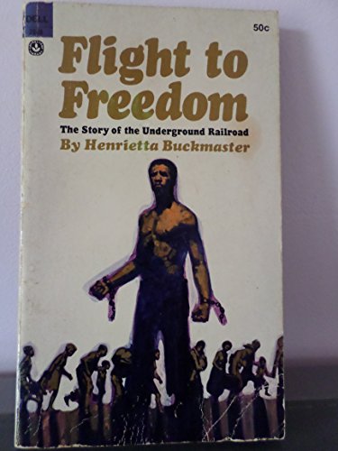 Imagen de archivo de Flight to Freedom : The Story of the Underground Railroad a la venta por Better World Books