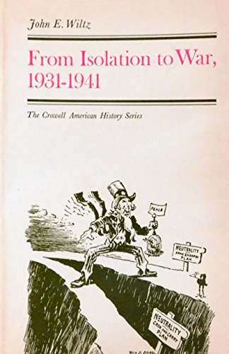 Beispielbild fr From Isolation to War 1941 zum Verkauf von Wonder Book
