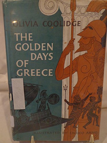 Beispielbild fr The Golden Days of Greece zum Verkauf von ThriftBooks-Atlanta