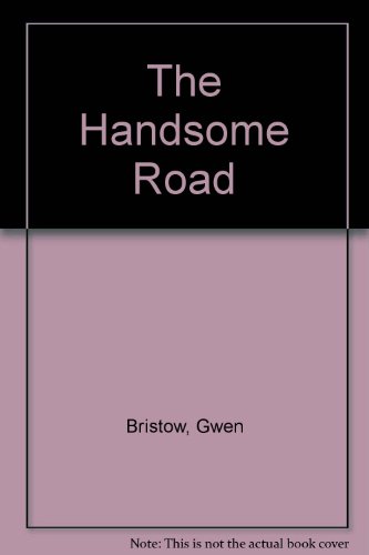 9780690368109: The Handsome Road