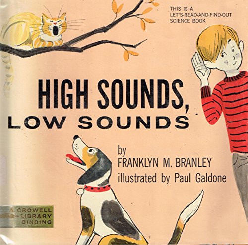High Sounds Low Sounds (9780690380187) by Franklyn Mansfield Branley