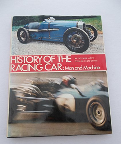 Imagen de archivo de History of the Racing Car: Man and Machine a la venta por Jenson Books Inc