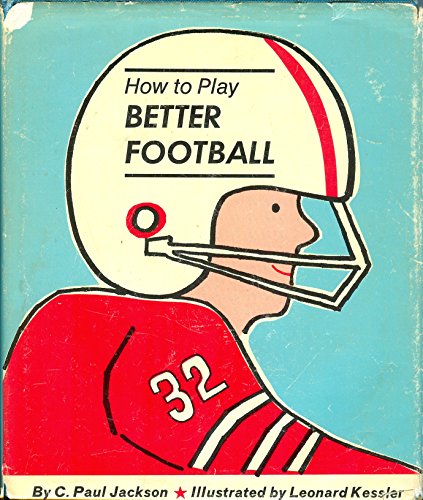 Imagen de archivo de How to Play Better Football a la venta por Better World Books