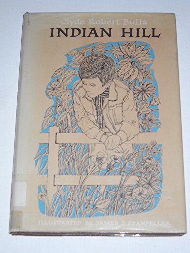 Indian Hill (9780690436266) by Bulla, Clyde Robert