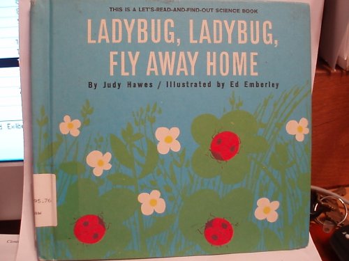 Stock image for Ladybug, Ladybug, Fly Away Home for sale by Better World Books: West