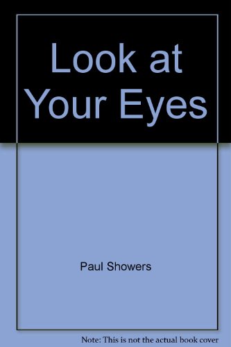 Beispielbild fr Look at Your Eyes zum Verkauf von Better World Books