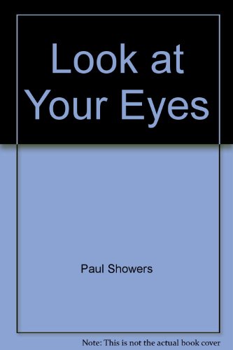9780690507287: Look at Your Eyes