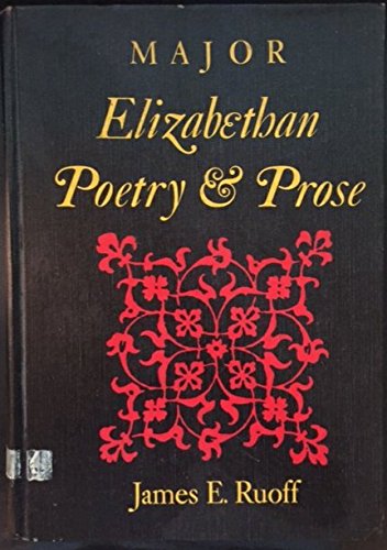 Stock image for Major Elizabethan Poetry and Prose for sale by J. HOOD, BOOKSELLERS,    ABAA/ILAB