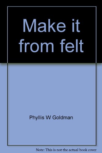 Make it from Felt