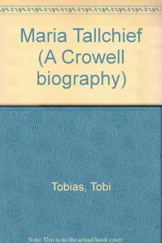 9780690518306: Maria Tallchief (A Crowell biography)