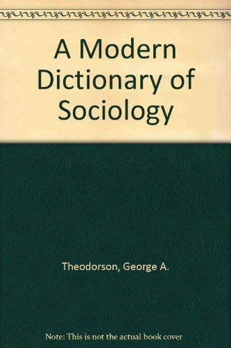 Imagen de archivo de Modern Dictionary of Sociology a la venta por Better World Books