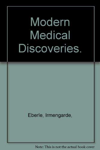 Stock image for Modern Medical Discoveries for sale by Better World Books