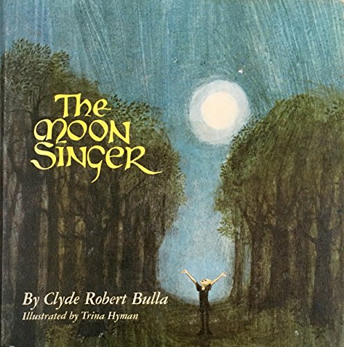 9780690556421: The Moon-Singer [First Printing]