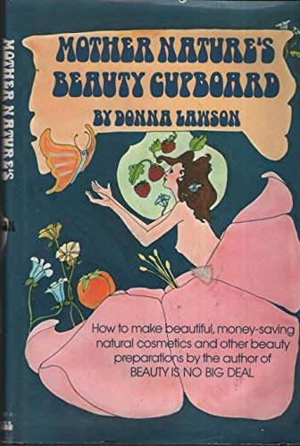 Stock image for Mother Nature's Beauty Cupboard for sale by Better World Books