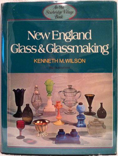 Imagen de archivo de New England Glass and Glassmaking a la venta por Heisenbooks