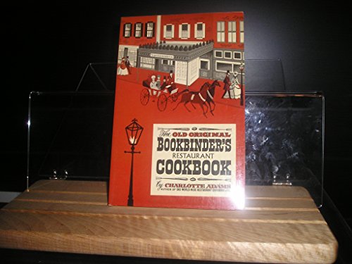 Imagen de archivo de The Old Original Bookbinder's Restaurant cookbook. a la venta por Polly's Books
