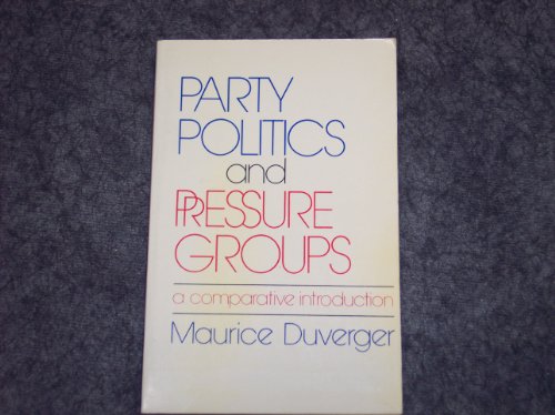 9780690610574: Party Politics and Pressure Groups: A Comparative Introduction