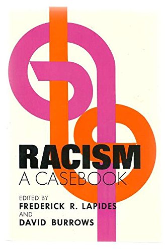 Imagen de archivo de Racism: A Casebook a la venta por Court Street Books/TVP Properties, Inc.