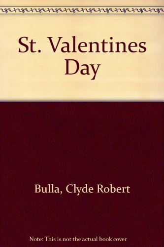 St. Valentine's Day (9780690717440) by Bulla, Clyde Robert