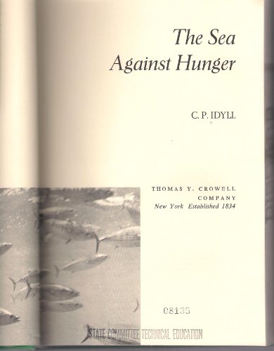 Beispielbild fr The Sea Against Hunger zum Verkauf von Better World Books