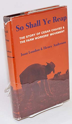 9780690753653: Title: So Shall Ye Reap The Story of Cesar Chavez n the F