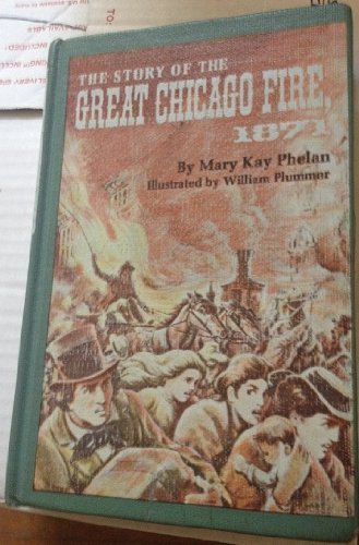 9780690776713: The Story of the Great Chicago Fire, 1871.