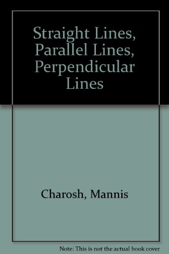 9780690779929: Straight Lines, Parallel Lines, Perpendicular Lines