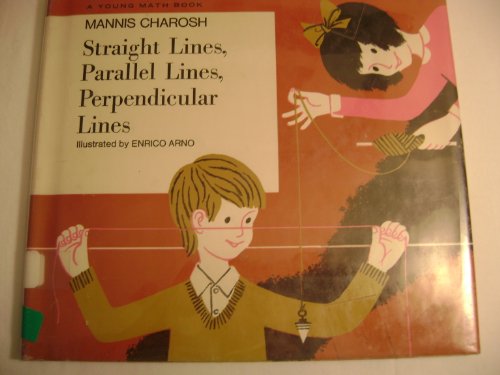9780690779936: Straight Lines, Parallel Lines, Perpendicular Lines
