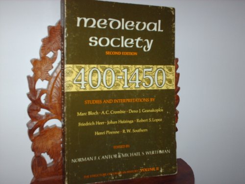 Beispielbild fr Medieval Society: 400 - 1450 (The Structure of European History: Studies and Interpretations, Volume II) zum Verkauf von Better World Books: West
