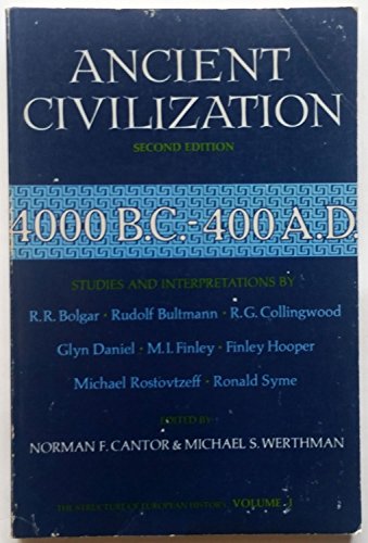 Stock image for Ancient Civilization: 4000 B. C.- 400 A.D. Second Edition. (The Structure of European History.) for sale by J. HOOD, BOOKSELLERS,    ABAA/ILAB