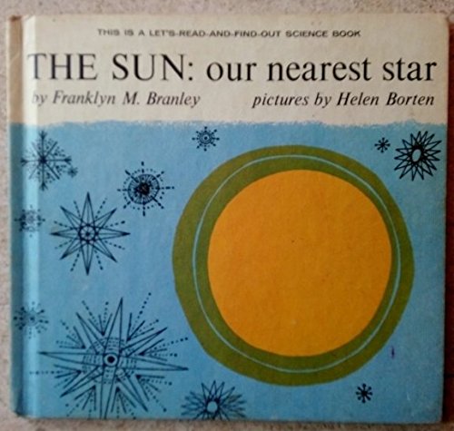 Stock image for The Sun: Our nearest Star: A Let's Read-and-Find-Out Science Book for sale by HPB Inc.