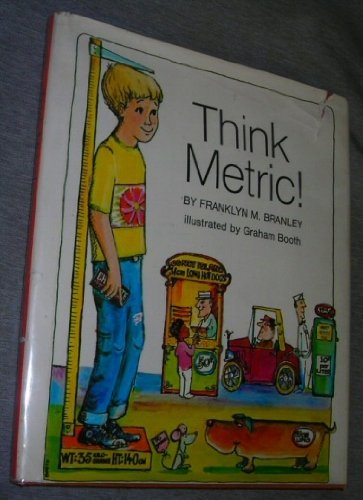 Think Metric! (9780690818611) by Branley, Franklyn Mansfield