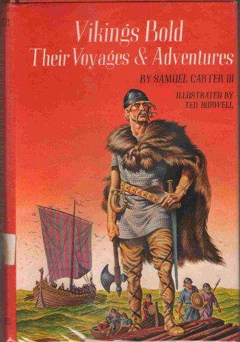 Beispielbild fr Vikings Bold: Their Voyages & Adventures zum Verkauf von ThriftBooks-Dallas