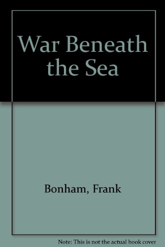War Beneath the Sea (9780690866537) by Bonham, Frank