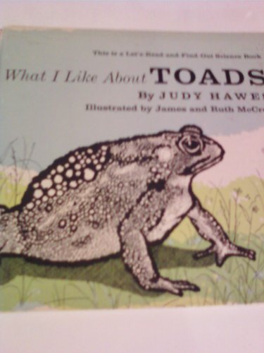 Stock image for What I Like About Toads for sale by ThriftBooks-Atlanta