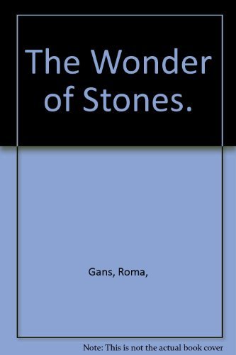 Stock image for The Wonder of Stones. for sale by Better World Books