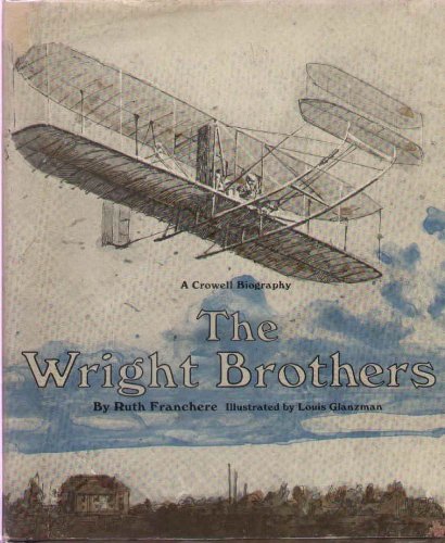 9780690907001: The Wright brothers (A Crowell biography)