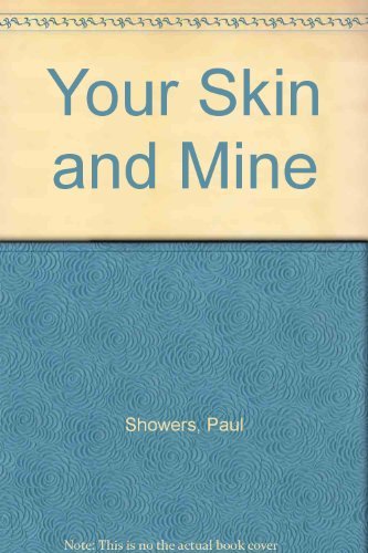 Beispielbild fr Your Skin and Mine zum Verkauf von ThriftBooks-Dallas