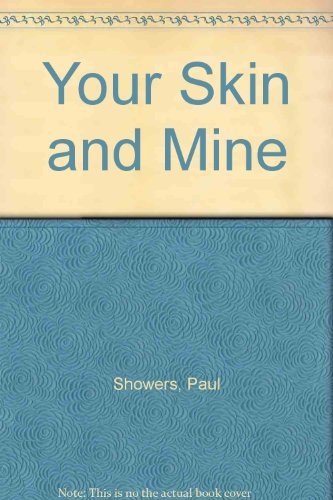 Stock image for Your Skin and Mine for sale by ThriftBooks-Atlanta