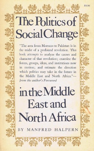 Politics of Social Change in the Middle East and North Africa