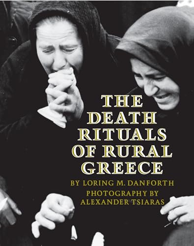 Stock image for The Death Rituals of Rural Greece for sale by SecondSale